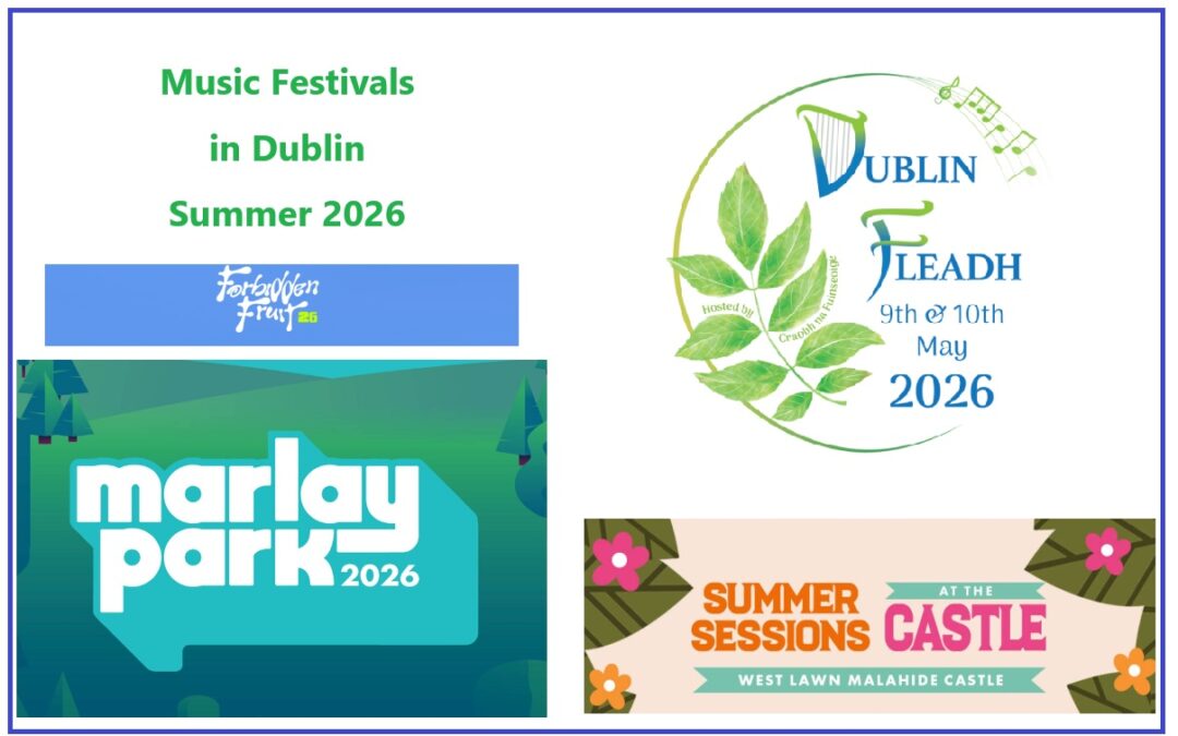 Music Festivals in Dublin Summer 2026